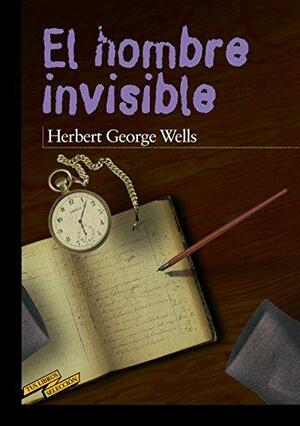 El hombre invisible by H.G. Wells