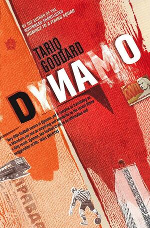 Dynamo by Tariq Goddard