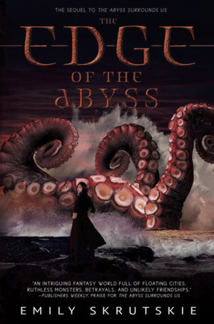 The Edge of the Abyss by Emily Skrutskie
