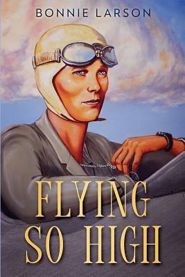 Flying So High by Bonnie Larson