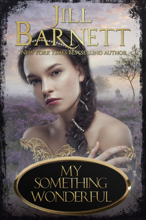 My Something Wonderful by Jill Barnett