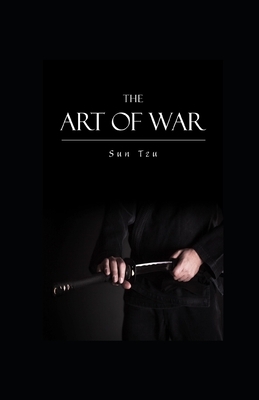 The Art of War illustrated by Sun Tzu