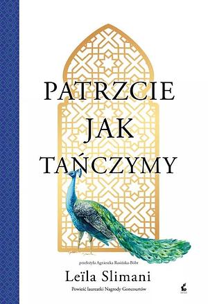 Patrzcie jak tańczymy by Leïla Slimani