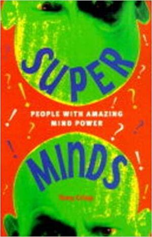 Super Minds: People with Amazing Mind Power by Tony Crisp