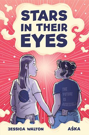 Stars in Their Eyes: A Graphic Novel by Jessica Walton