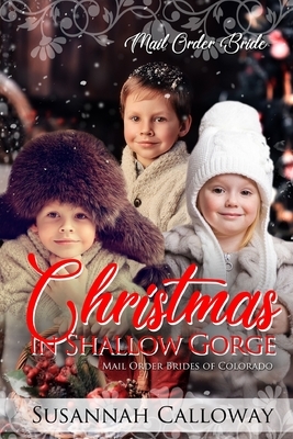 Christmas in Shallow Gorge by Susannah Calloway