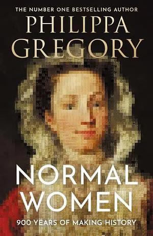 Normal Women by Philippa Gregory