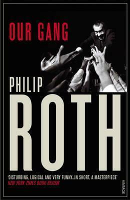 Our Gang: Starring Trick and His Friends by Philip Roth