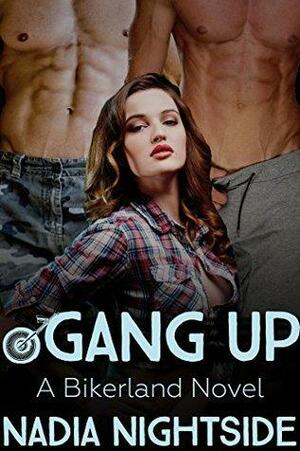 Gang Up by Nadia Nightside