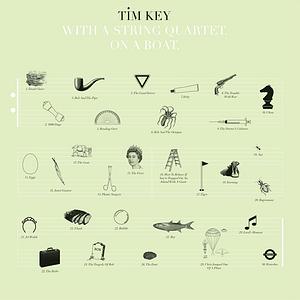 Tim Key: With a String Quartet. On a Boat by 