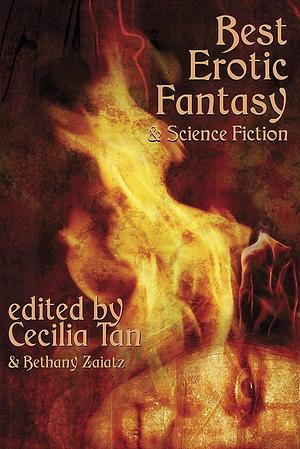 BEST EROTIC FANTASY & SCIENCE FICTION by Bethany Zaiatz, Bethany (EDT) Zaiatz Cecilia Tan, Bethany (EDT) Zaiatz Cecilia Tan, Cecilia (EDT) Tan, Cecilia (EDT) Tan