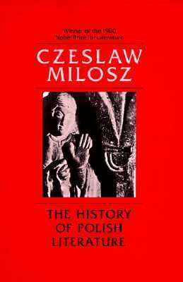 The History of Polish Literature by Czesław Miłosz
