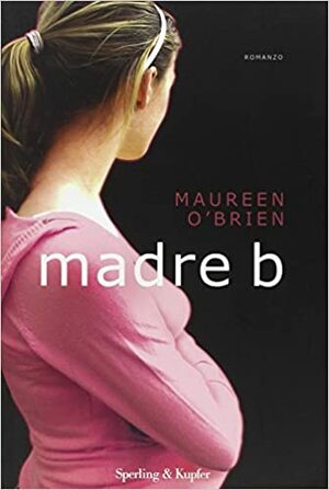 Madre B by Maureen O'Brien