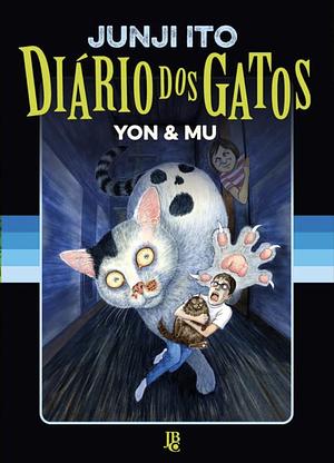 Diário dos Gatos: Yon & Mu by Junji Ito