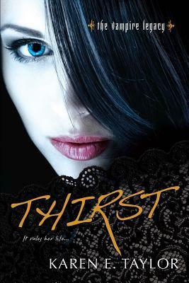 Thirst by Karen E. Taylor