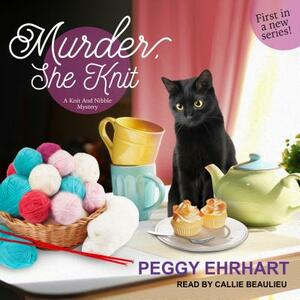 Murder, She Knit by Peggy Ehrhart