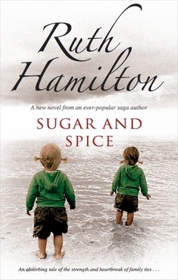 Sugar and Spice by Ruth Hamilton