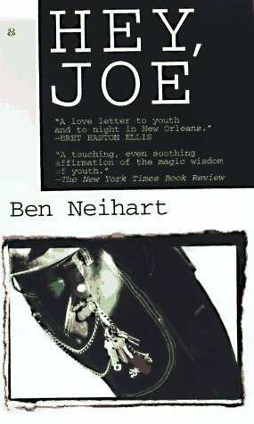 Hey, Joe by Ben Neihart