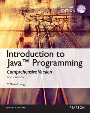 Intro to Java Programming, Comprehensive Version by Y. Daniel Liang