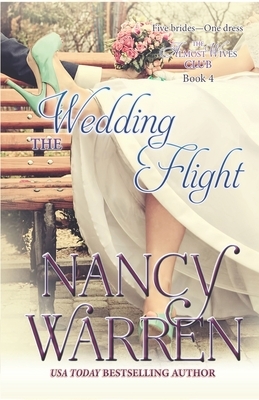 The Wedding Flight: The Almost Wives Club Book 4 by Nancy Warren