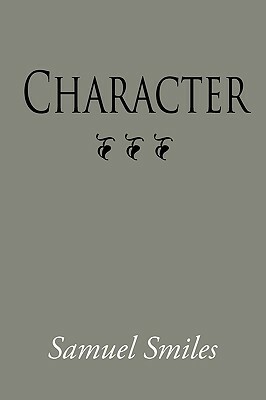 Character, Large-Print Edition by Samuel Smiles
