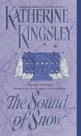 The Sound of Snow by Katherine Kingsley