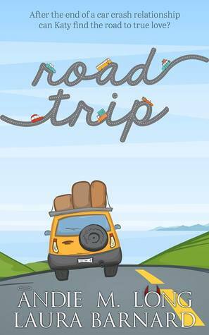 Road Trip by Andie M. Long, Laura Barnard