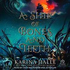 A Ship of Bones & Teeth by Karina Halle