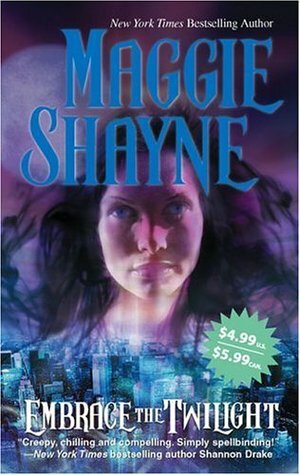 Embrace the Twilight by Maggie Shayne