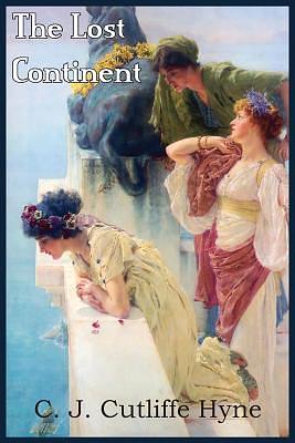 The Lost Continent by C. J. Cutliffe Hyne