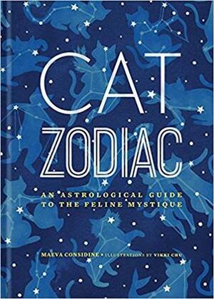 Cat Zodiac: An Astrological Guide to the Feline Mystique by Vikki Chu, Maeva Considine