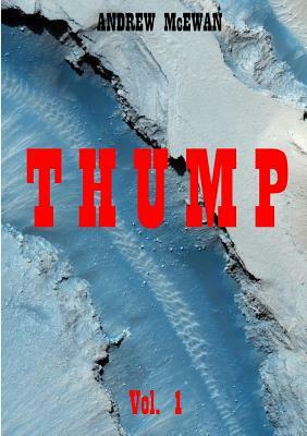 Thump Vol. 1 by Andrew McEwan