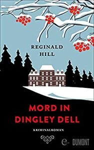 Mord in Dingley Dell by Reginald Hill