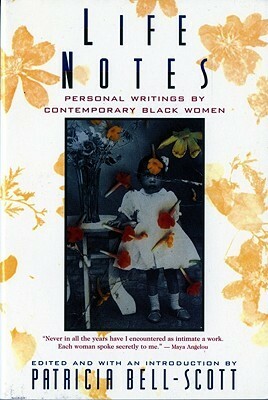 Life Notes: Personal Writings by Contemporary Black Women by Patricia Bell-Scott