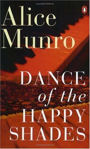 Dance of the Happy Shades: Stories by Alice Munro, Hugh Garner