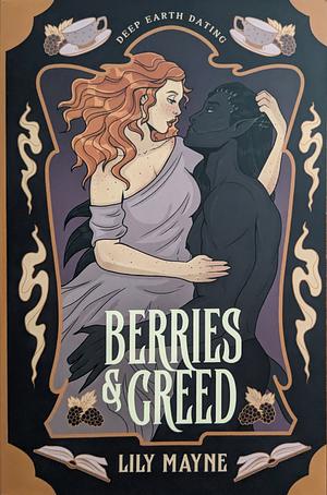 Berries and Greed by Lily Mayne