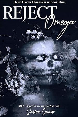 Reject Omega by Jarica James