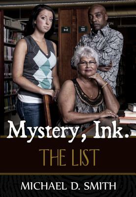 Mystery, Ink.: The List by Michael D. Smith