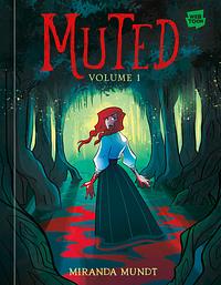 Muted: Volume 1 by Miranda Mundt