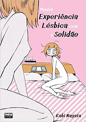 Minha Experiência Lésbica Com A Solidão by Nagata Kabi