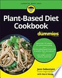 Plant-Based Diet Cookbook For Dummies by Jenn Sebestyen