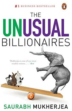 Unusual Billionaires, The by Saurabh Mukherjea