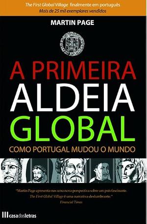 A Primeira Aldeia Global by Martin Page