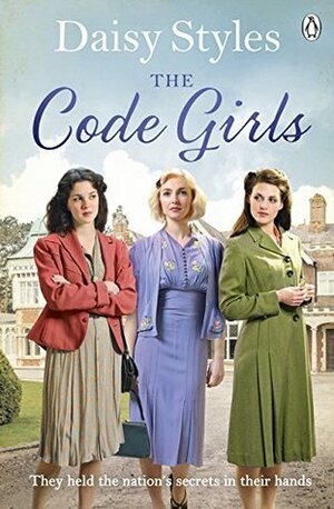 The Code Girls by Daisy Styles