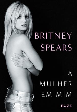 A mulher em mim by Britney Spears