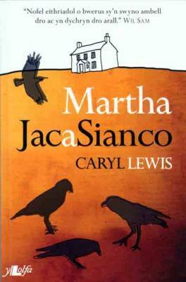 Martha, Jac a Sianco by Caryl Lewis