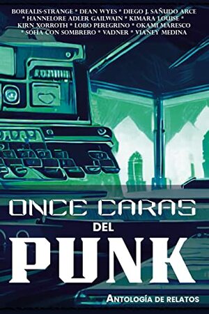 Once caras del punk: Antología de relatos by Okami Maresco