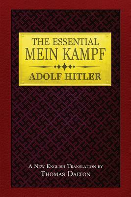 The Essential Mein Kampf by Adolf Hitler