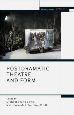 Postdramatic Theatre and Form by 