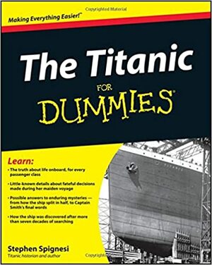 The Titanic for Dummies by Stephen J. Spignesi